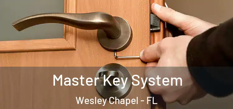 Master Key System Wesley Chapel - FL