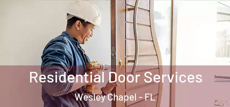 Residential Door Services Wesley Chapel - FL